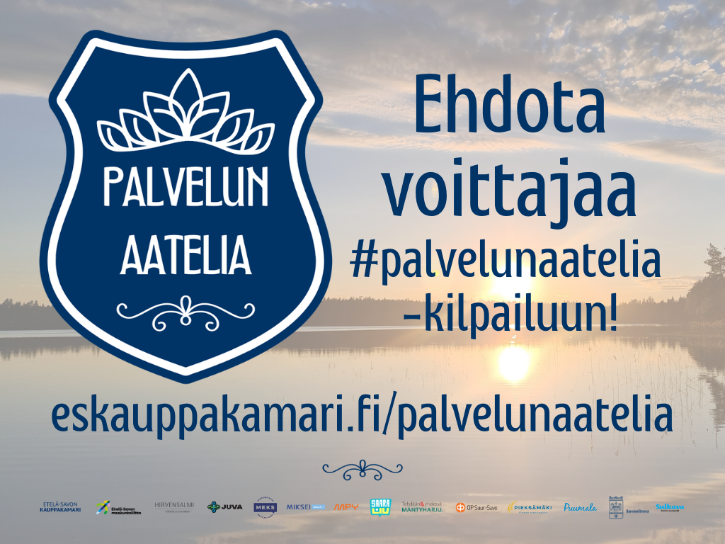 Palvelun aatelia -kilpailussa etsitään Etelä-Savosta palvelun aatelia. Jätä oma ehdotuksesi 15.9. mennessä verkkolomakkeen kautta.