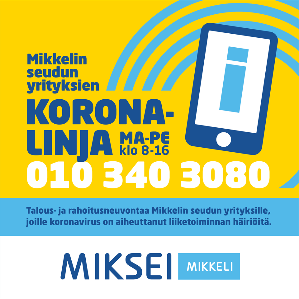 Koronalinjalla annetaan talous- ja rahoitusneuvontaa Mikkelin seudun yrityksille, joille koronavirus on aiheuttanut liiketoiminnan häiriöitä.