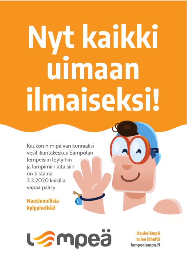 Lempeä Suur-Savon Sähkö Oy tarjoaa Kaukon nimipäivänä 3.3.2020 jokaiselle ilmaisen uinnin Vesiliikuntakeskus Sampolassa. Tervetuloa!